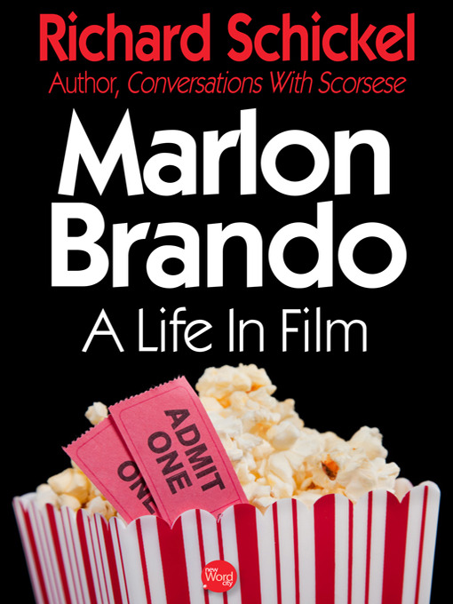 Title details for Marlon Brando by Richard Schickel - Available